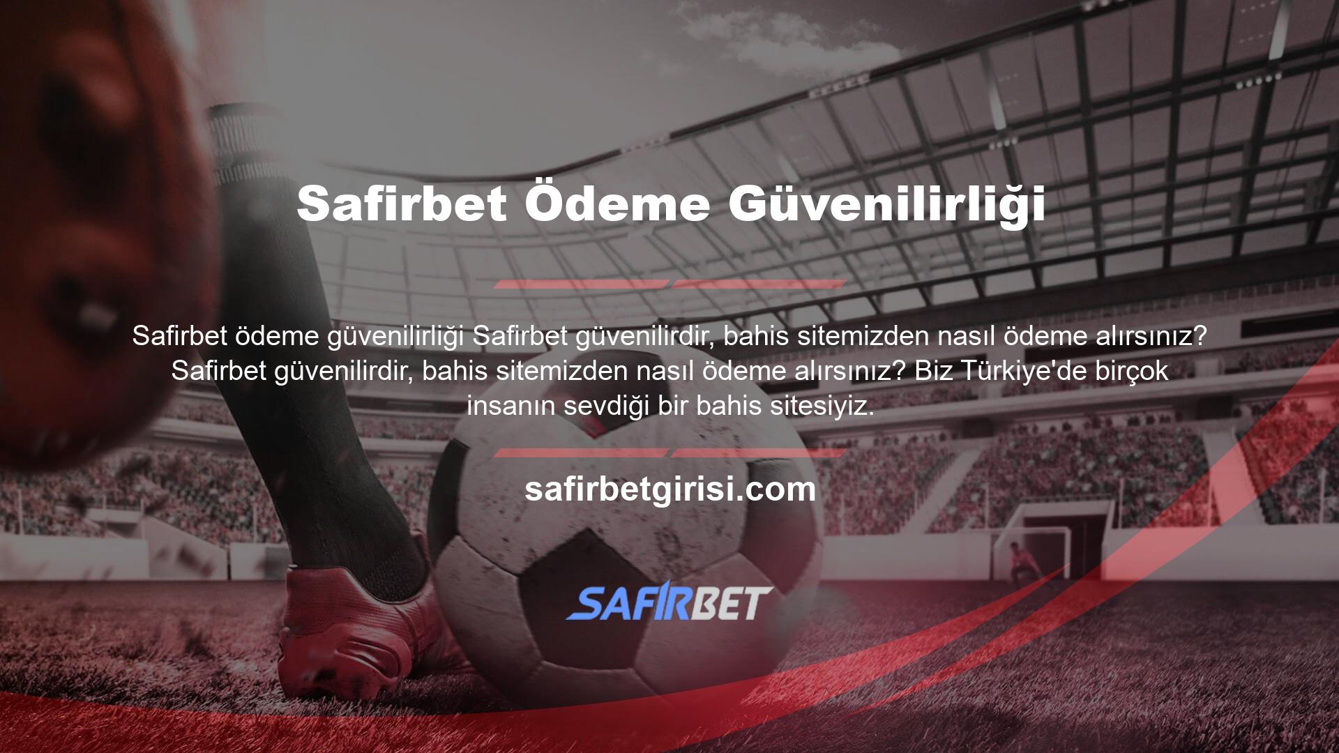 Bahislerinizi bizimle birlikte ödemenin birçok yolunu bulabilirsiniz